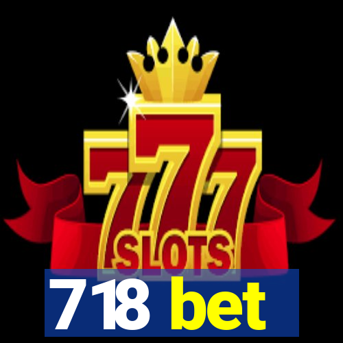 718 bet